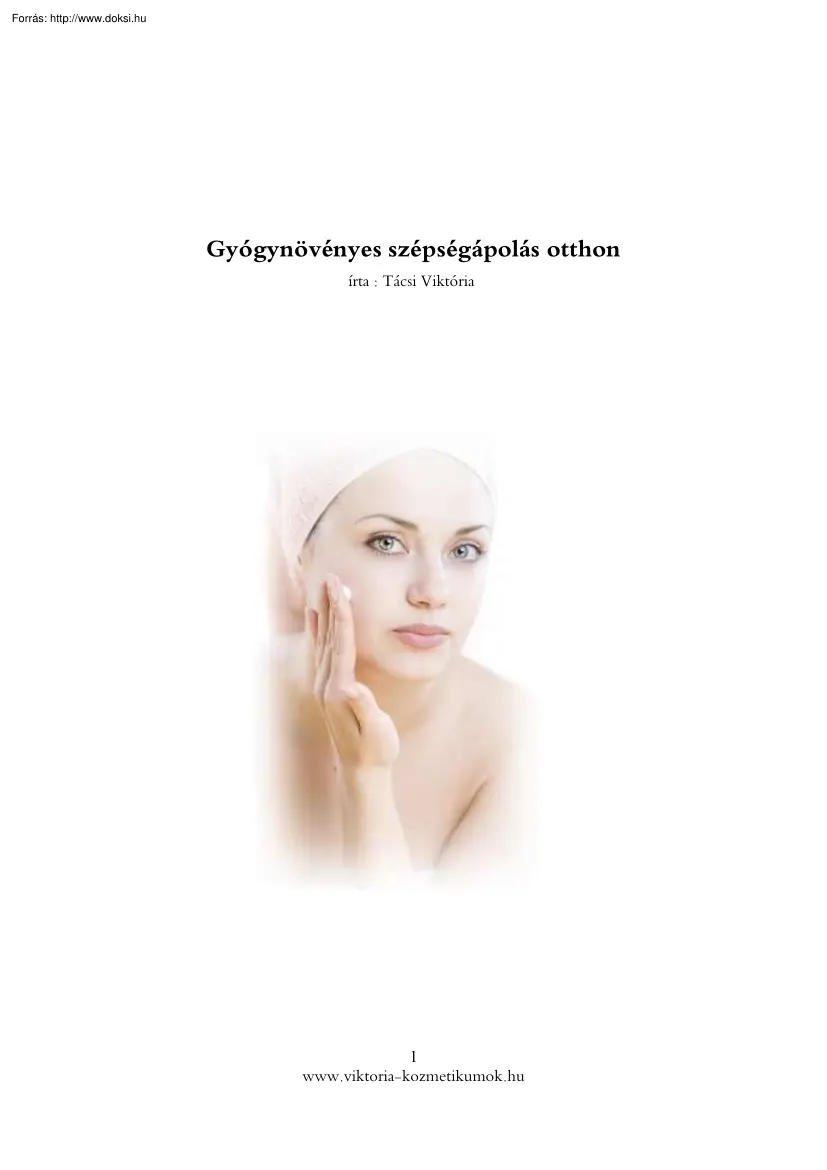 Tácsi Viktória - Gyógynövényes szépségápolás otthon
