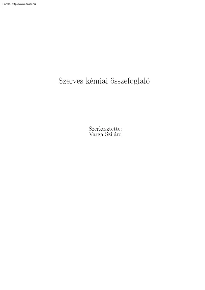 Varga Szilárd - Szerves kémia összefoglaló