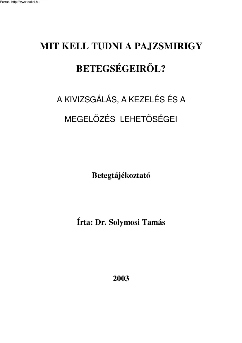 Dr. Solymosi Tamás - Mit kell tudni a pajzsmirigy betegségeiről