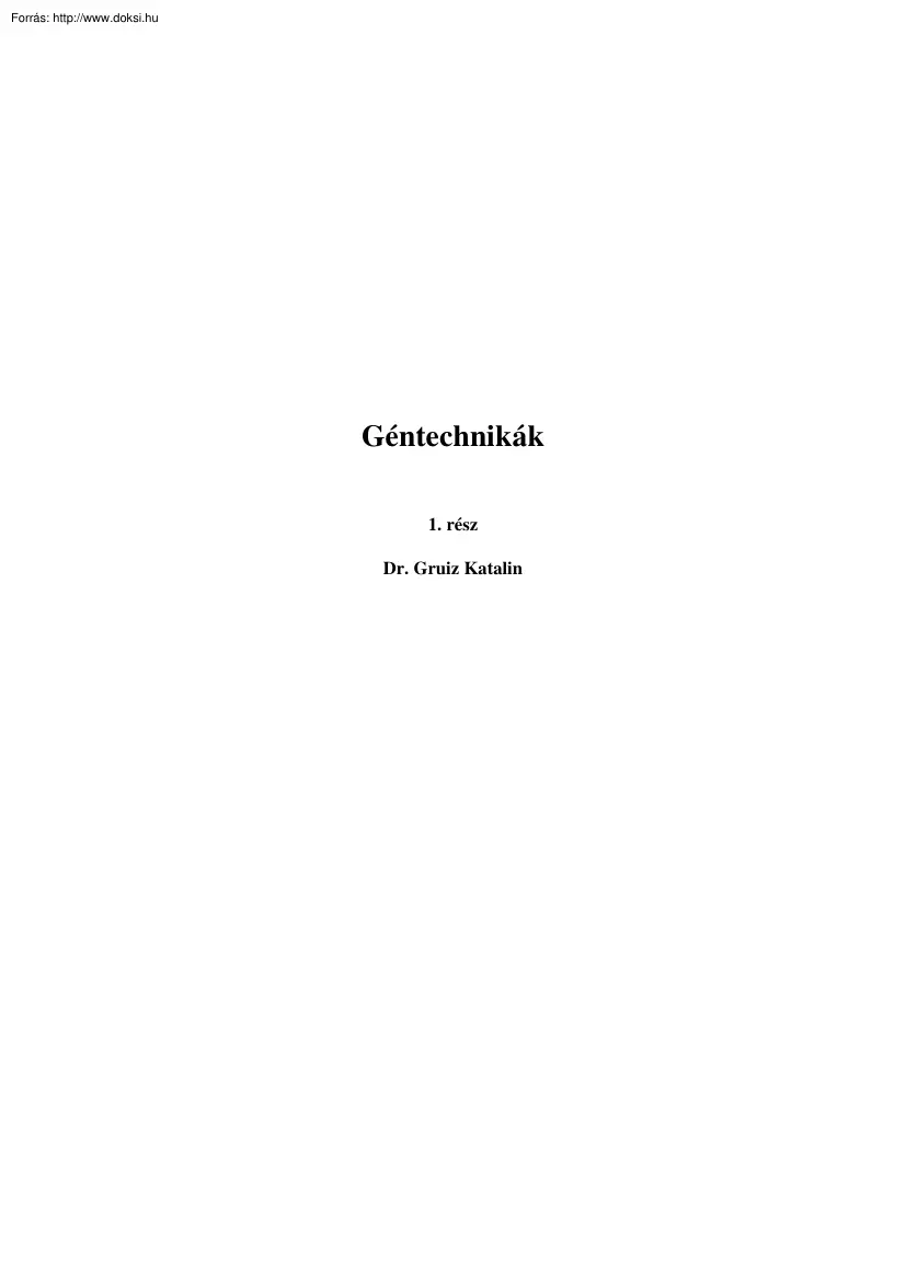 Dr. Gruiz Katalin - Géntechnika I