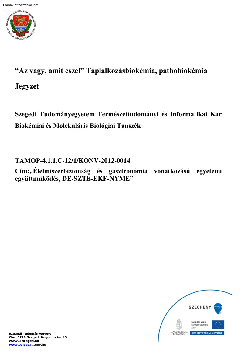 Az vagy, amit eszel, Táplálkozásbiokémia, pathobiokémia