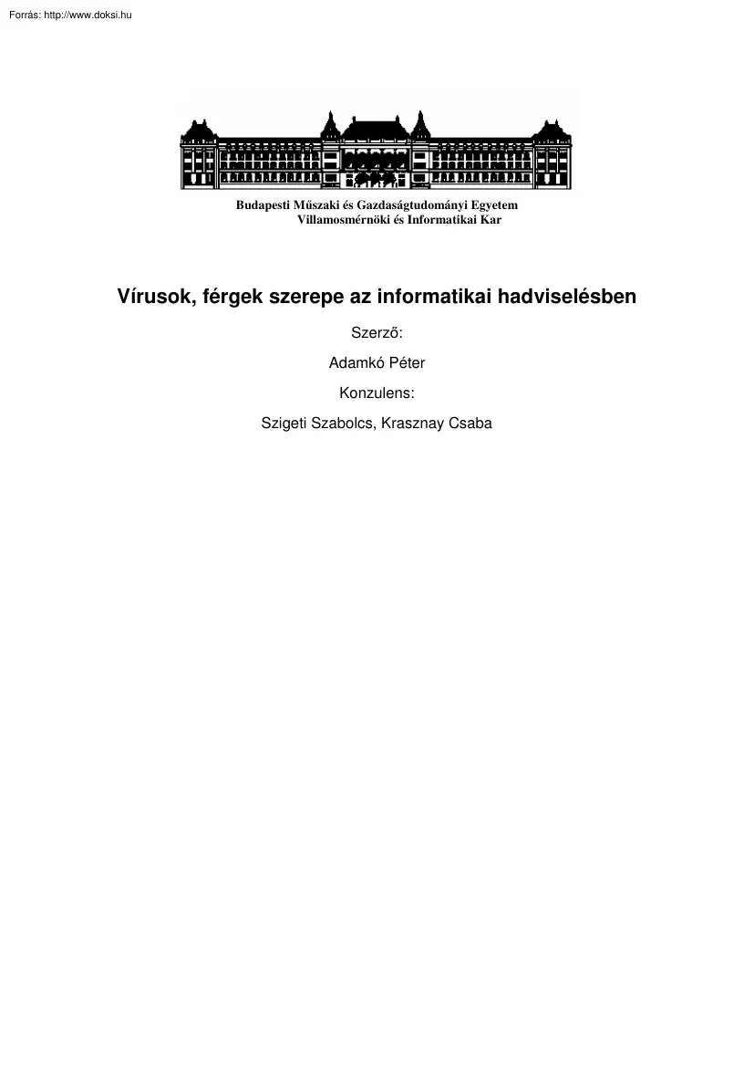 Adamkó Péter - Vírusok, férgek szerepe az informatikai hadviselésben