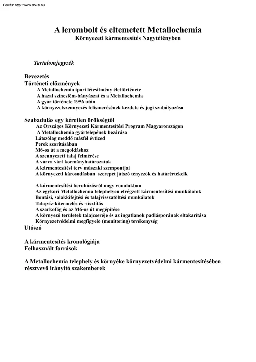 A lerombolt és eltemetett Metallochemia, környezeti kármentesítés Nagytétényben