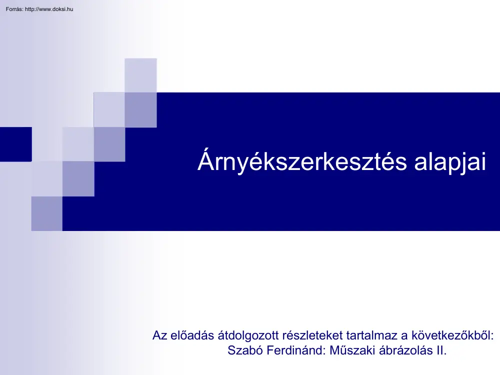 Szabó Ferdinánd - Árnyékszerkesztés