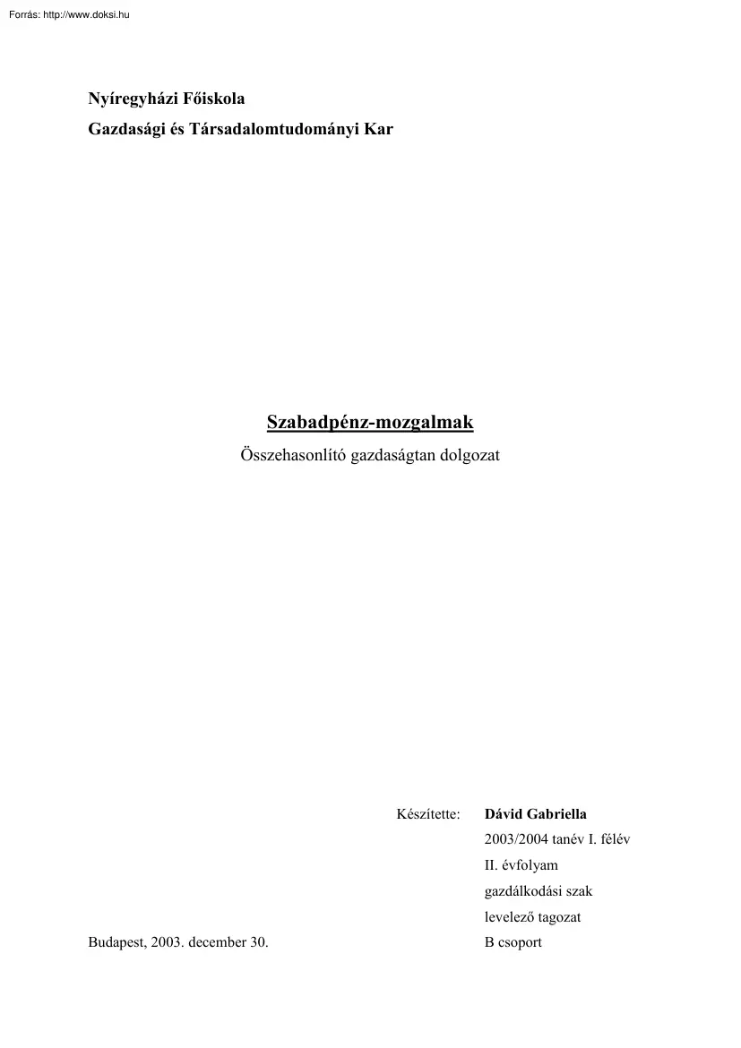 Dávid Gabriella - Szabadpénz-mozgalmak