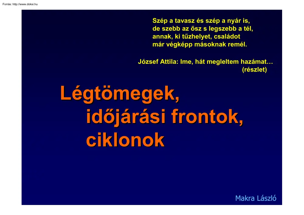 Makra László - Légtömegek, időjárási frontok, ciklonok