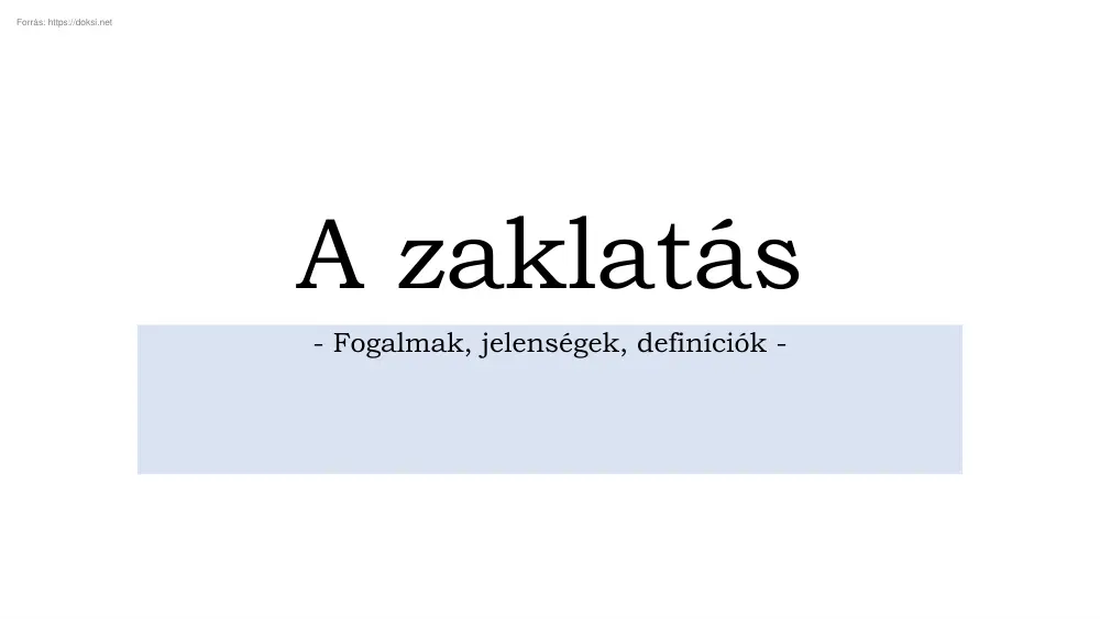 A zaklatás. Fogalmak, jelenségek, definíciók