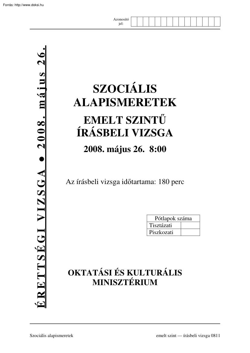 Szociális alapismeretek emelt szintű írásbeli érettségi vizsga, megoldással, 2008