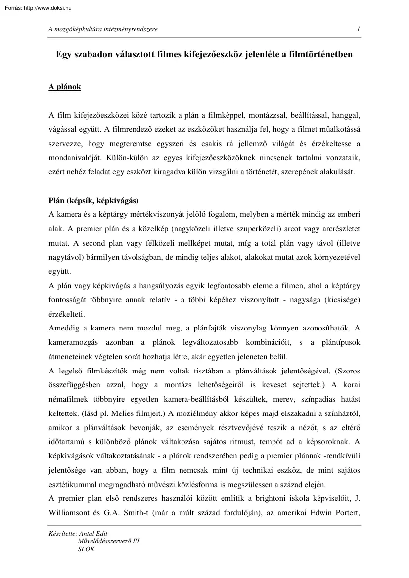 Antal Edit - Egy szabadon választott filmes kifejezőeszköz jelenléte a filmtörténetben