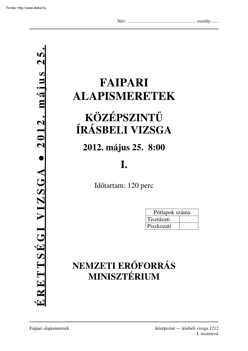 Faipari alapismeretek középszintű írásbeli érettségi vizsga megoldással, 2012