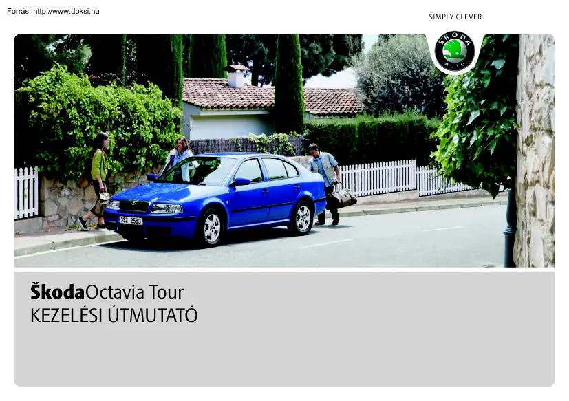 Skoda Octavia Tour kezelési útmutató