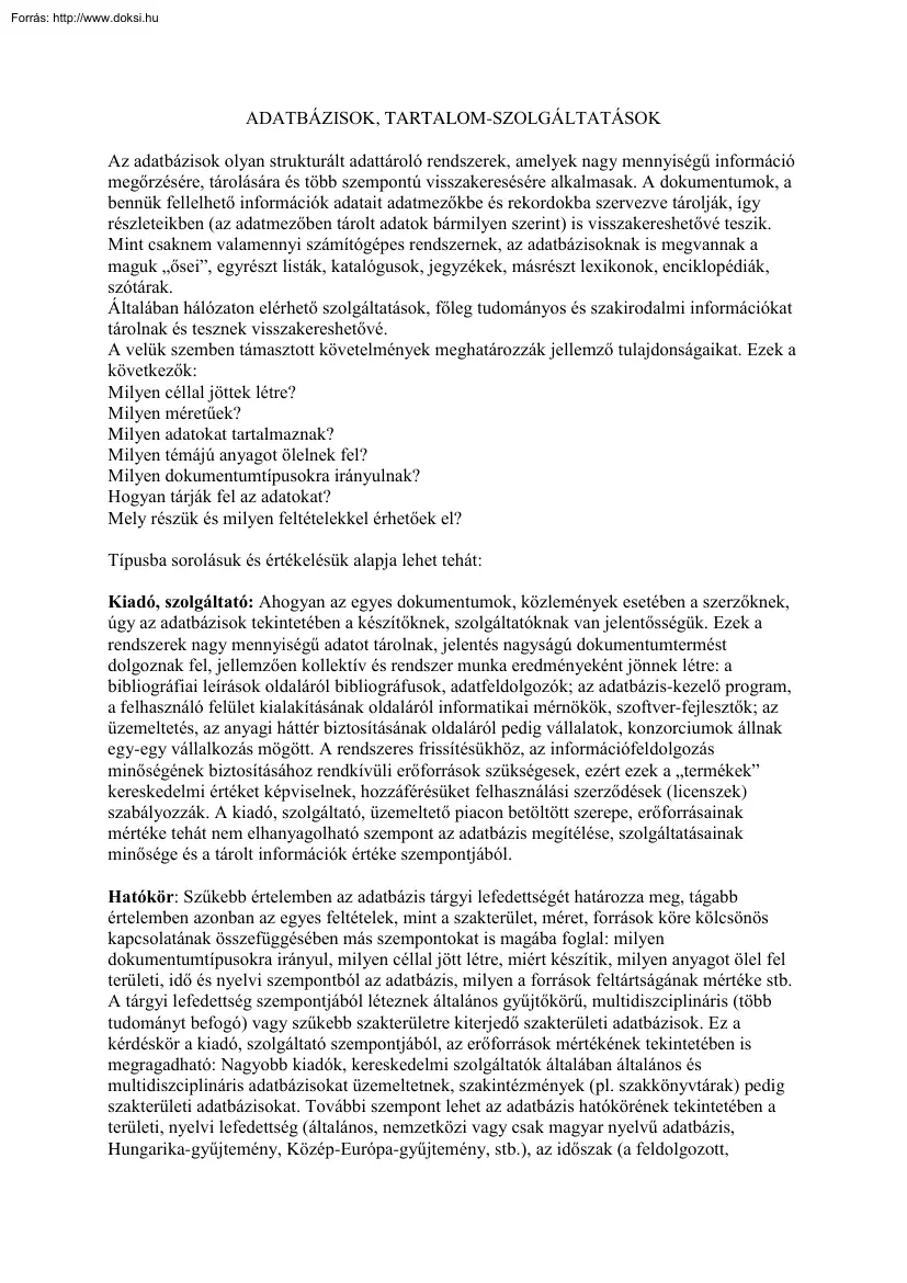 Adatbázisok, tartalom-szolgáltatások