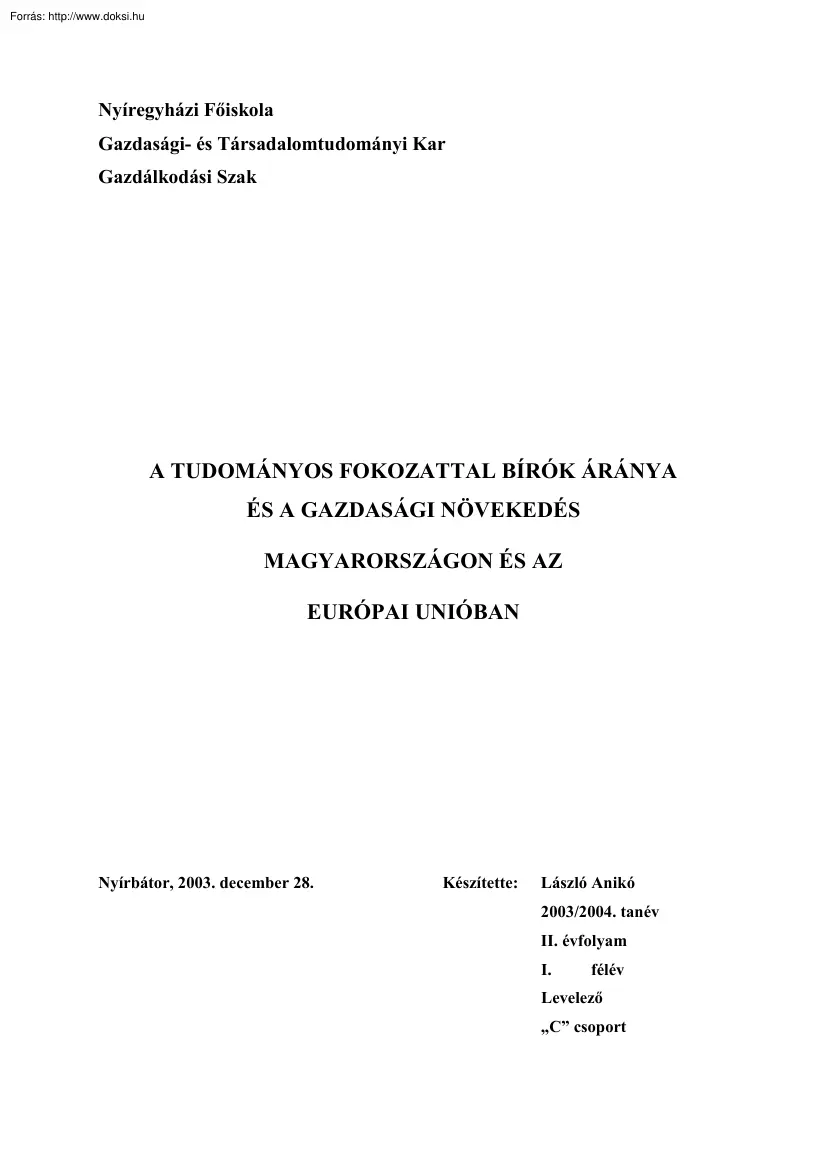 László Anikó - A tudományos fokozattal bírók aránya és a gazdasági növekedés
