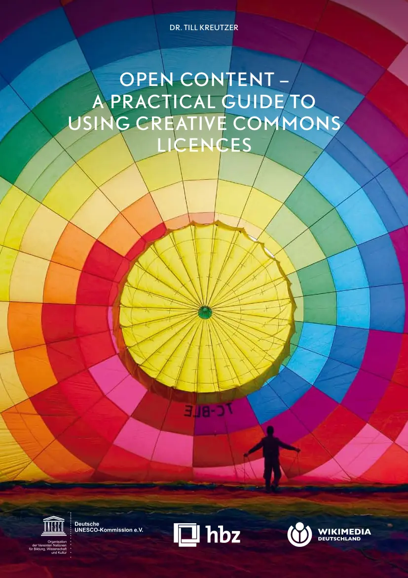Dr. Till Kreutzer - Open content, a practical guide to using Creative Commons licenses