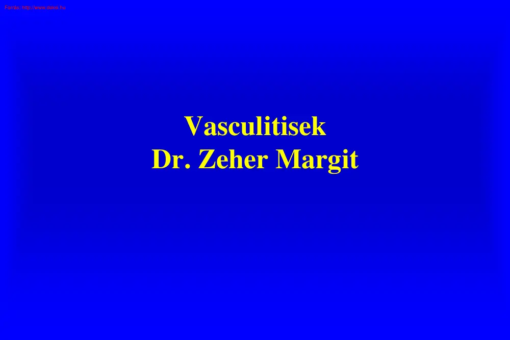 Dr. Zeher Margit - Vasculitisek