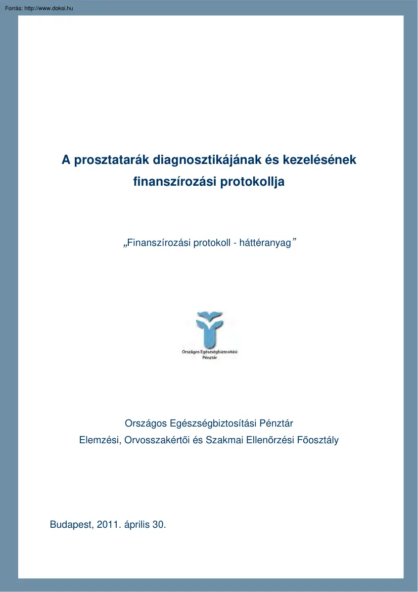 A prosztatarák diagnosztikájának és kezelésének finanszírozási protokollja
