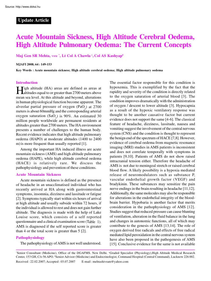 Acute mountain sickness, high altitude cerebral oedema, high altitude pulmonary oedema