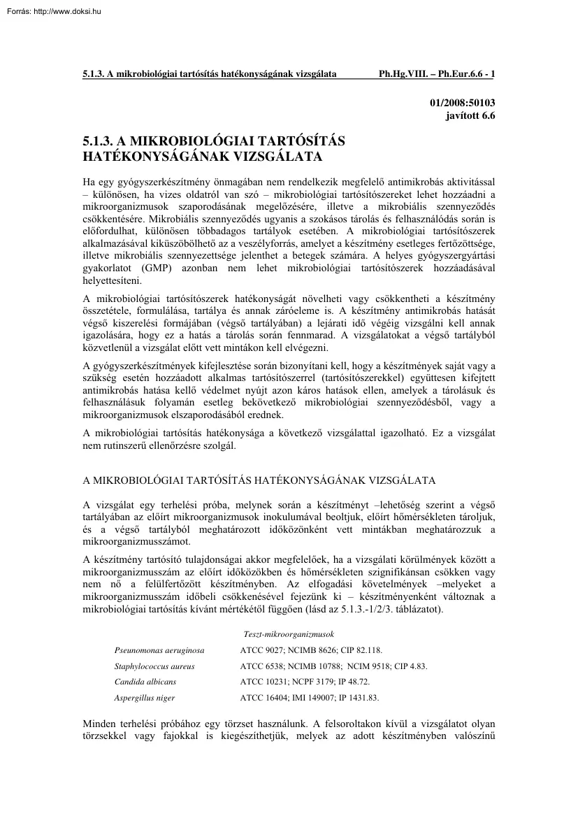 A mikrobiológiai tartósítás hatékonyságának vizsgálata