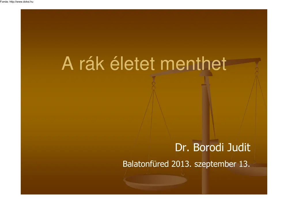 Dr. Borodi Judit - A rák életet menthet