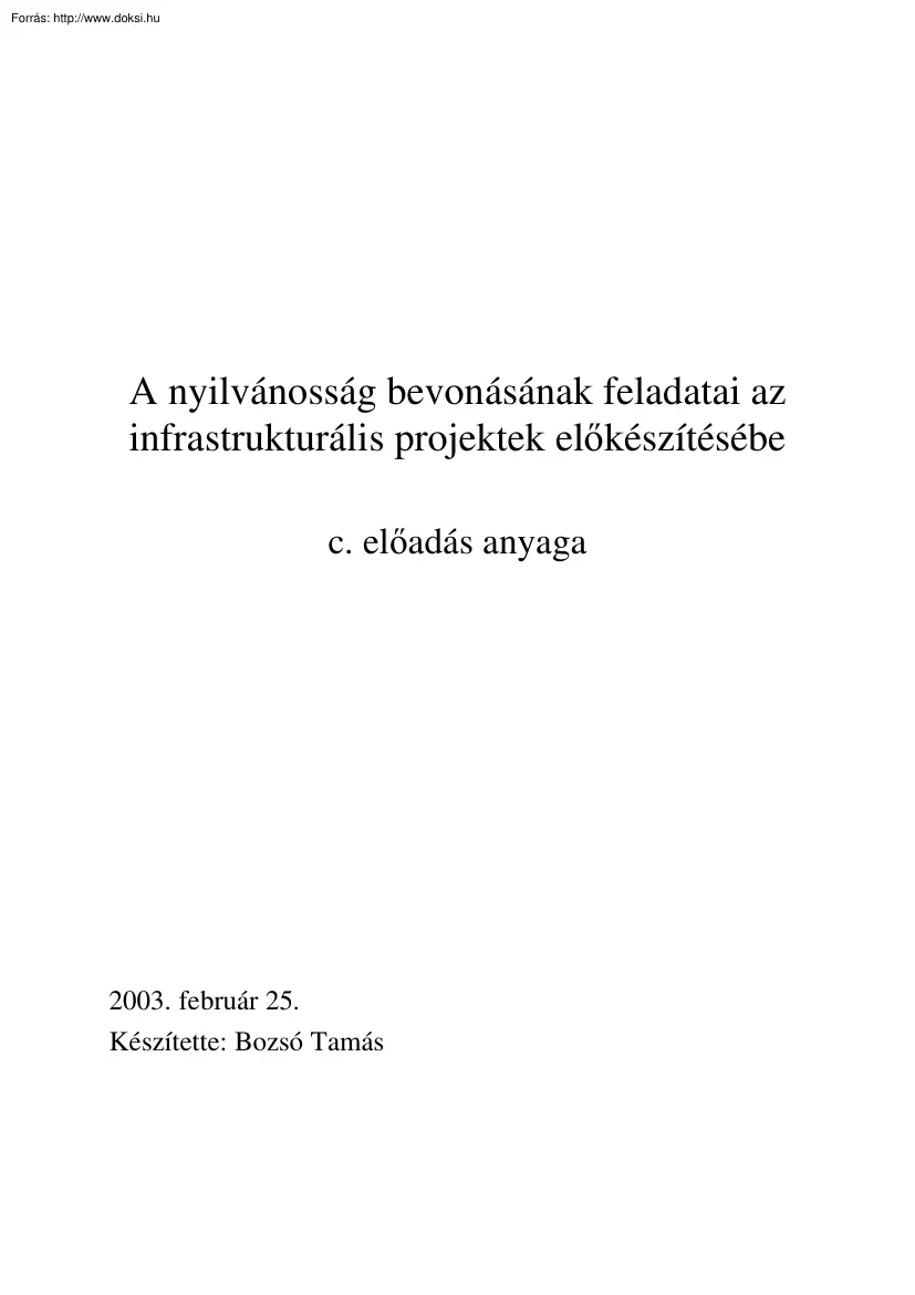 A nyilvánosság bevonásának feladatai az infrastrukturális projektek előkészítésébe