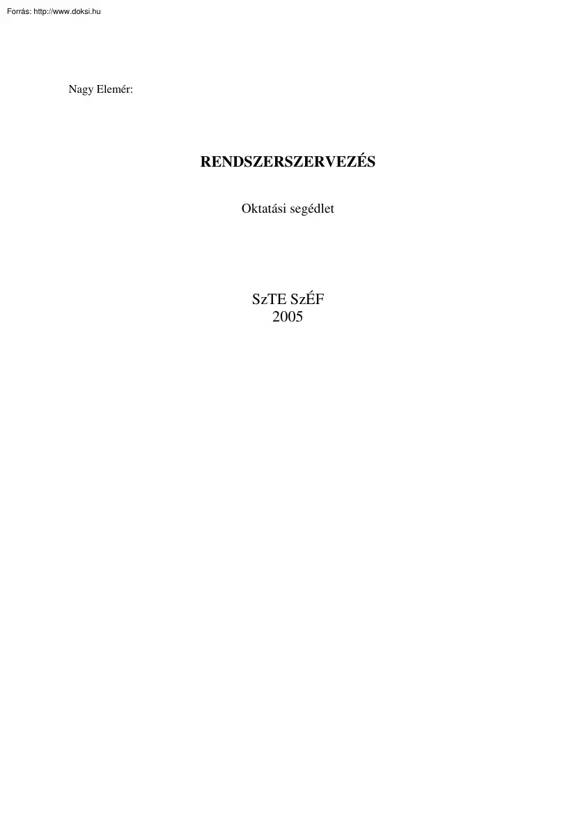 Nagy Elemér - Rendszerszervezés