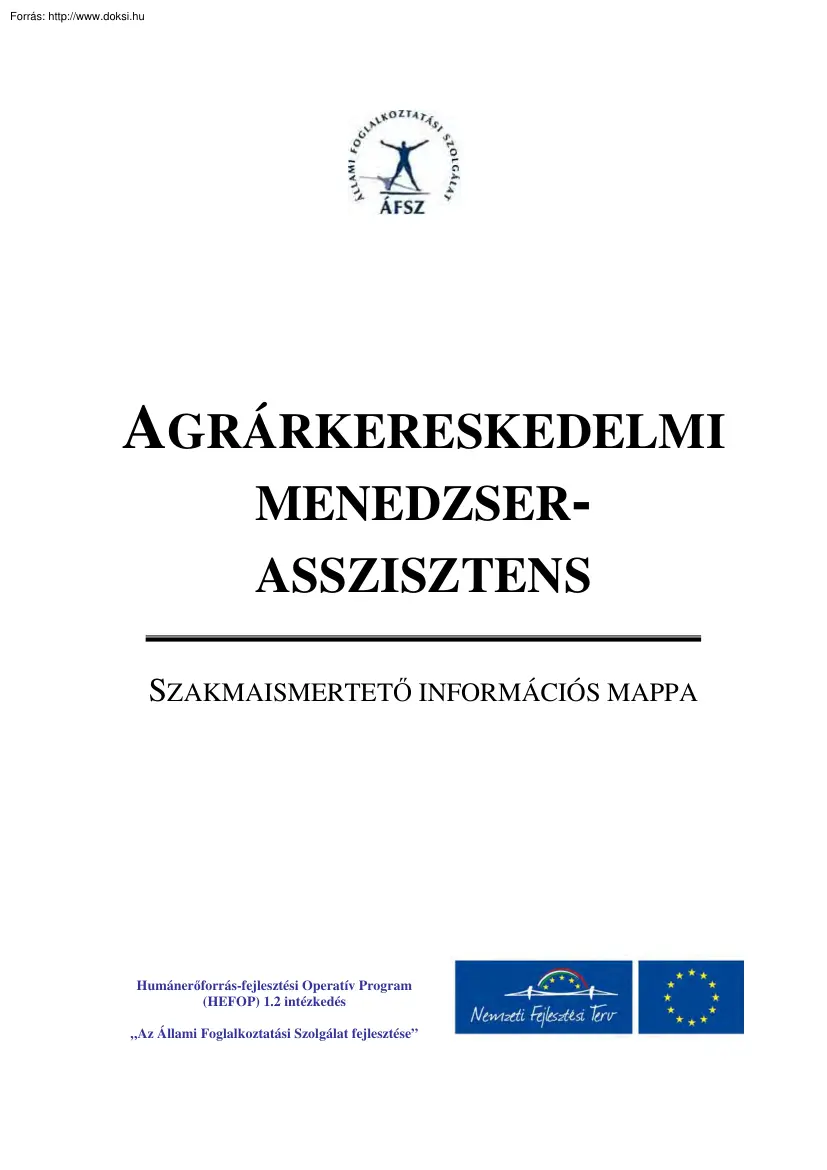Agrárkereskedelmi menedzserasszisztens, szakmaismertető információs mappa