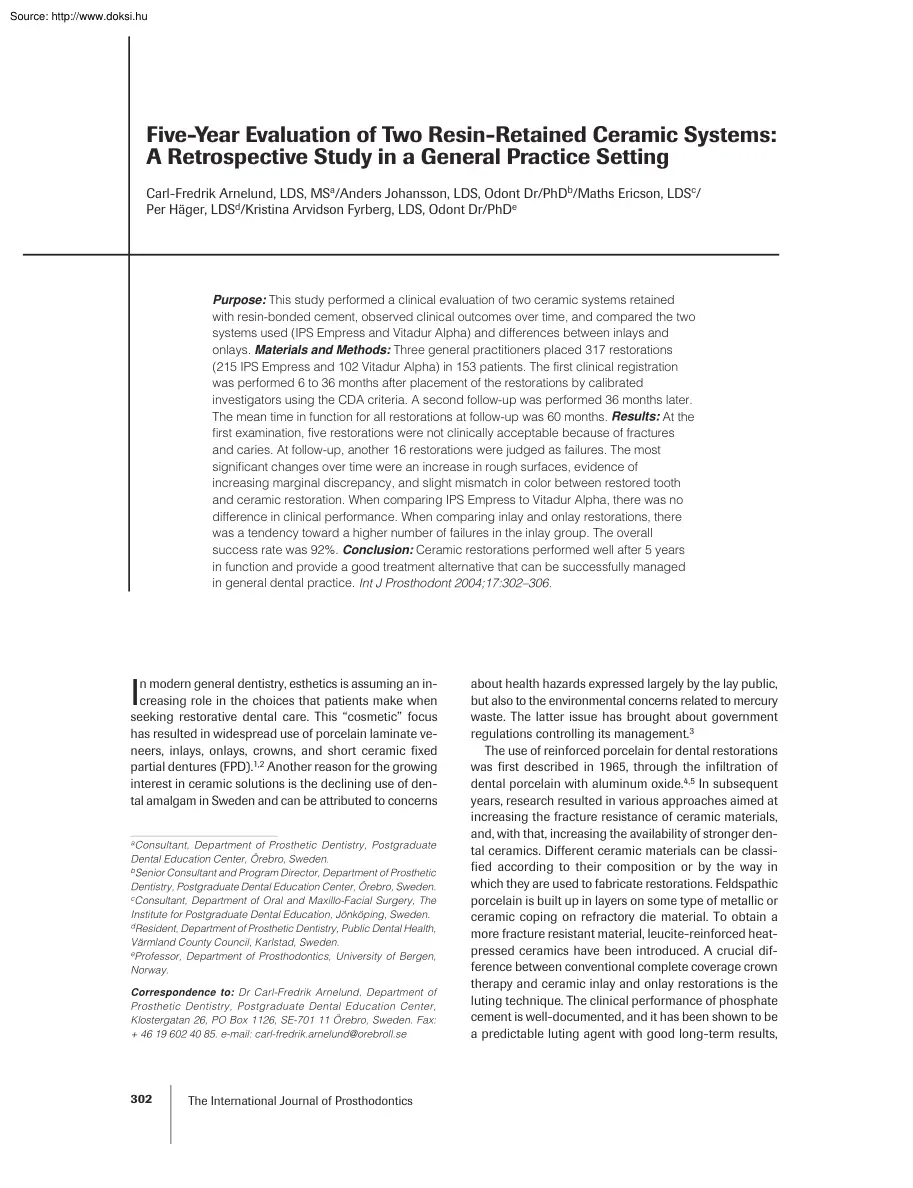 Arnelund-Johansson - Five year evaluation of two resin retained ceramic systems, A retrospective