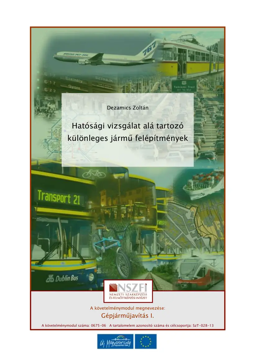 Dezamics Zoltán - Hatósági vizsgálat alá tartozó különleges jármű felépítmények
