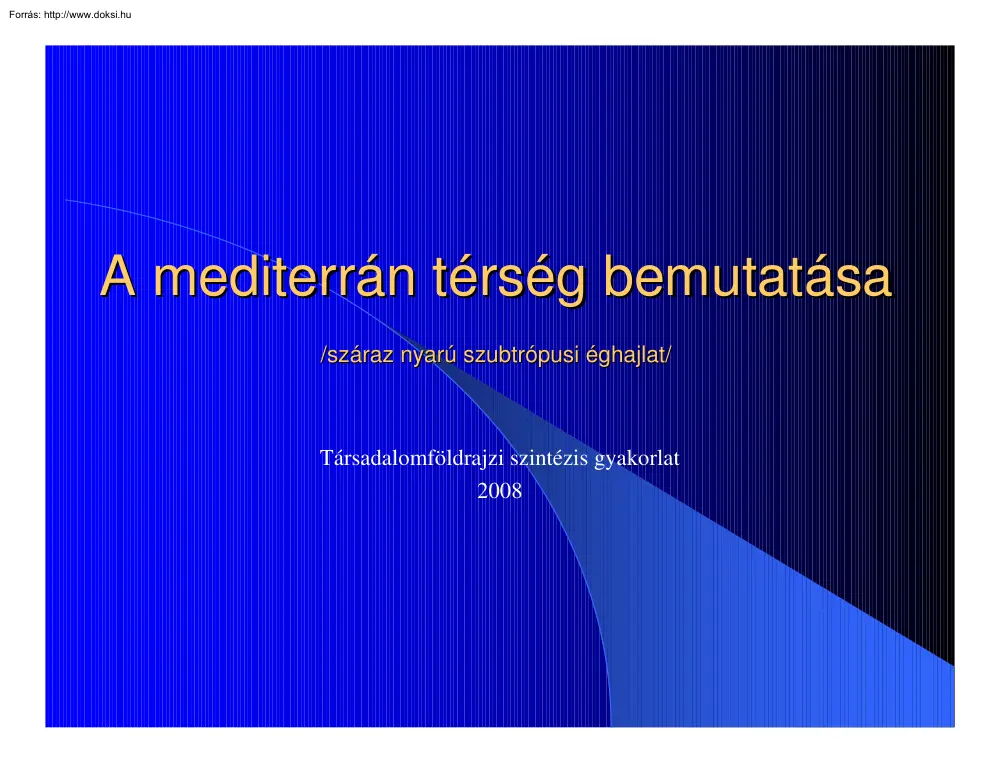 A mediterrán térség bemutatása