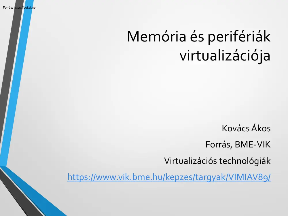 Kovács Ákos - Memória és perifériák virtualizációja