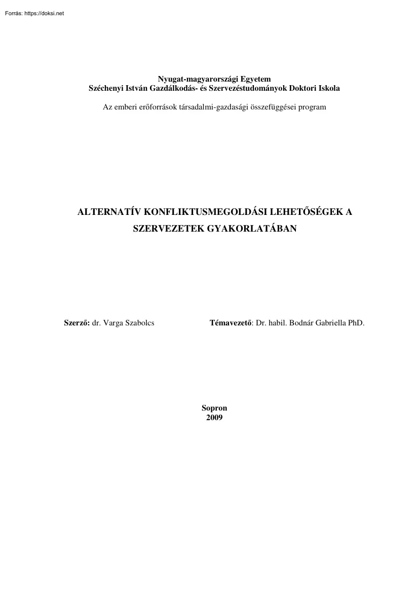 Dr. Varga Szabolcs - Alternatív konfliktusmegoldási lehetőségek a szervezetek gyakorlatában