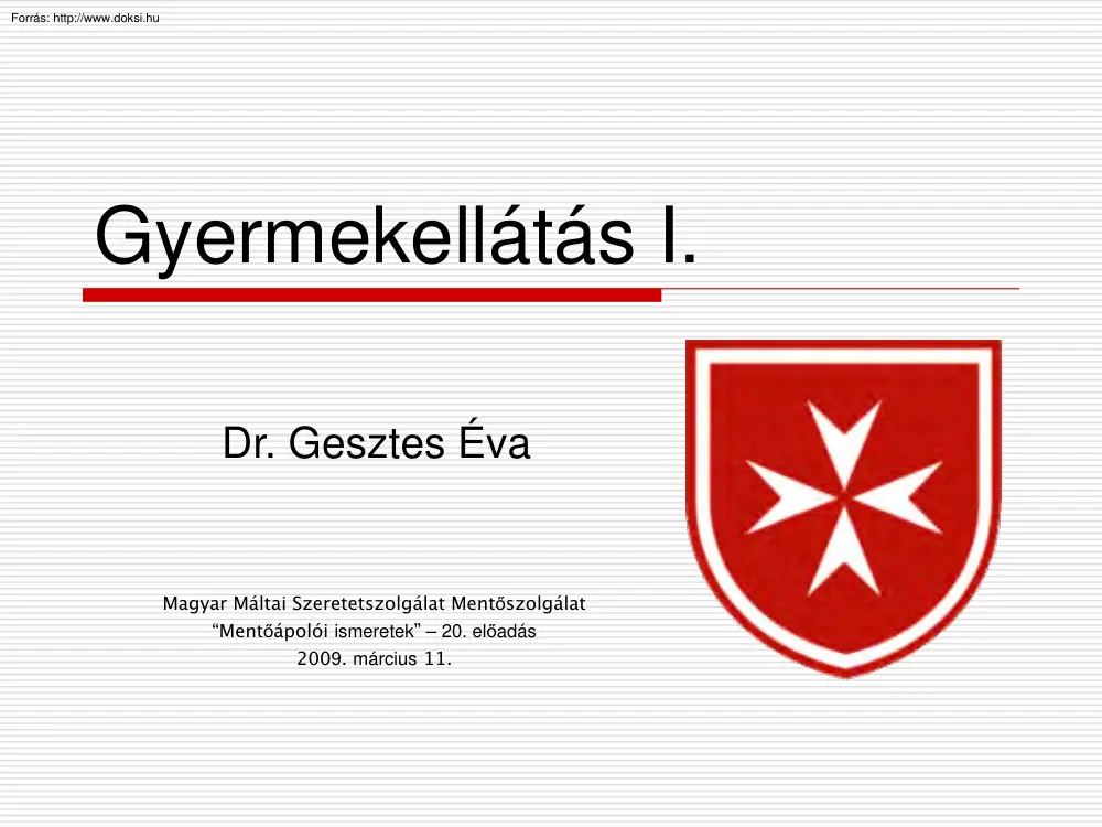 Dr. Gesztes Éva - Gyermekellátás I
