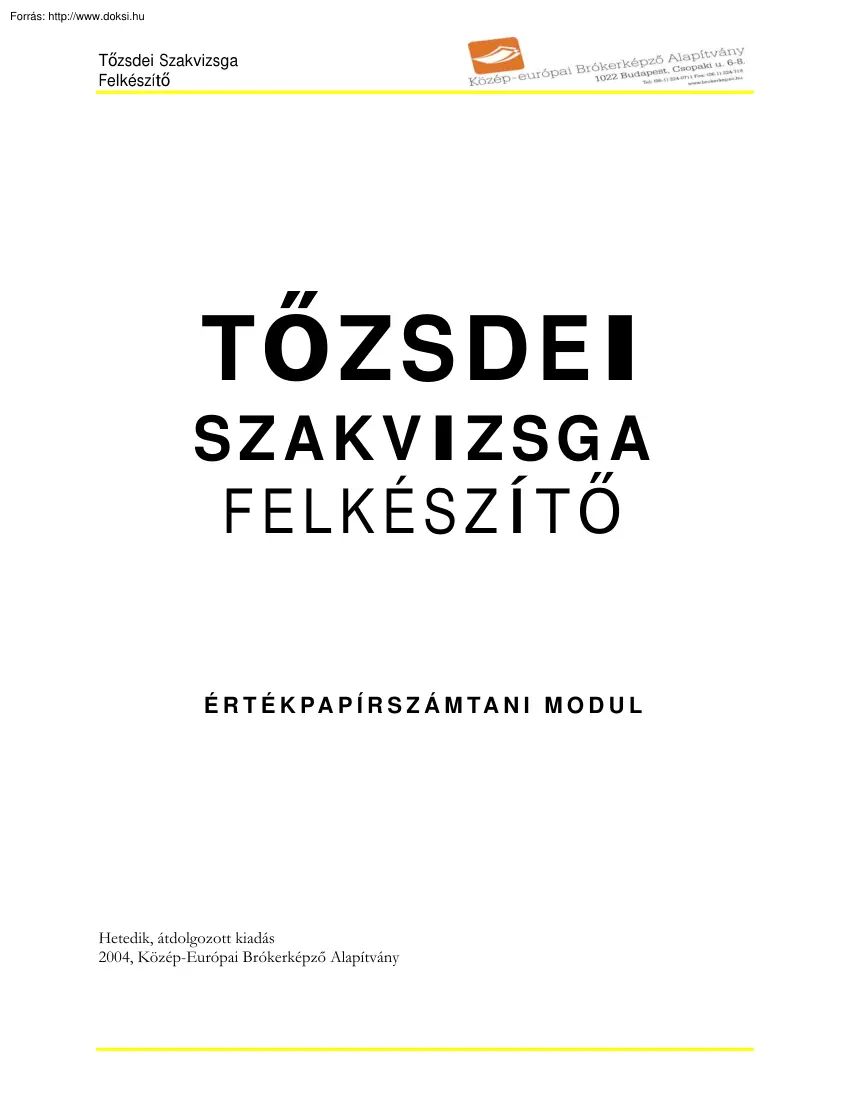 Tőzsdei szakvizsga felkészítő, értékpapírszámtani modul