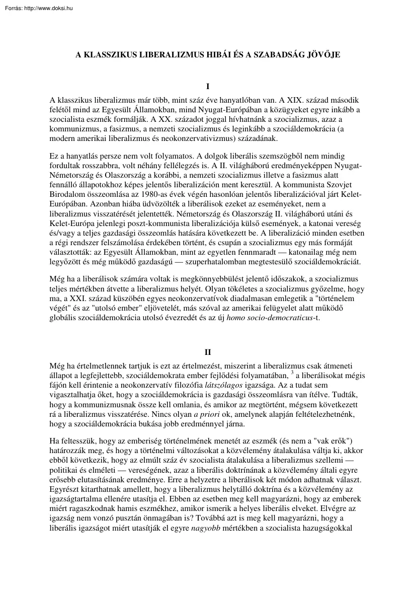 A klasszikus liberalizmus hibái és a szabadság jövője
