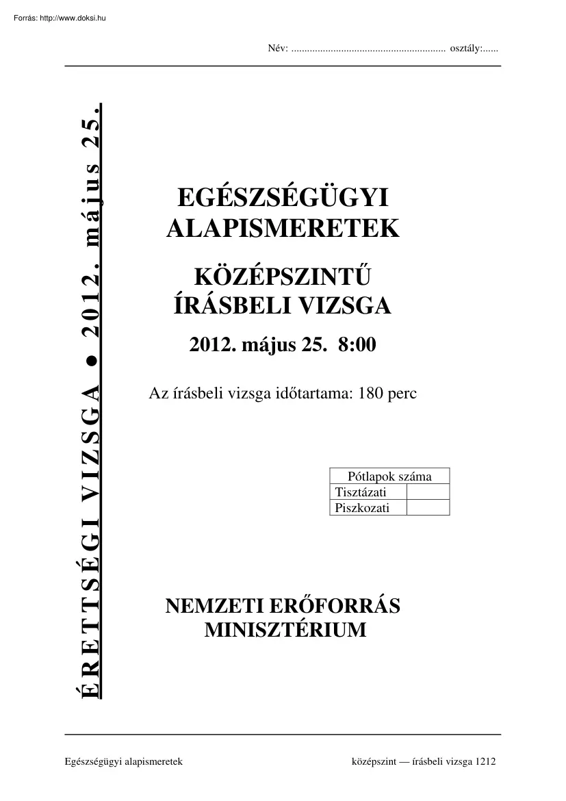 Egészségügyi alapismeretek középszintű írásbeli érettségi vizsga megoldással, 2012