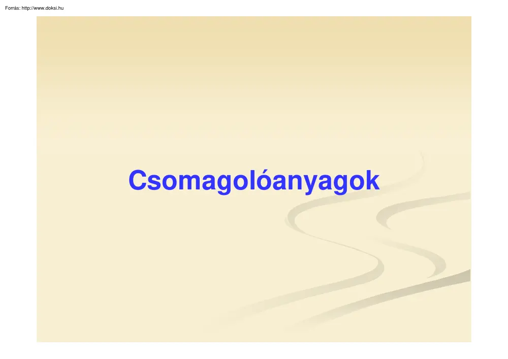 Csomagolóanyagok