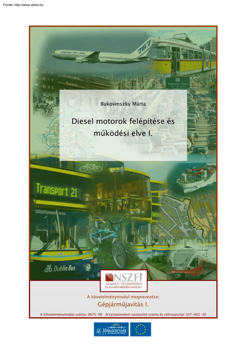 Bukovinszky Márta - Diesel motorok felépítése és működési elve I