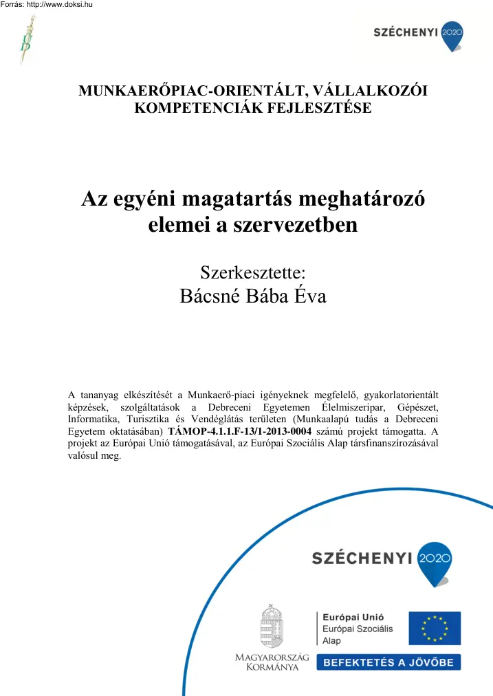 Bácsné Bába Éva - Az egyéni magatartás meghatározó elemei a szervezetben