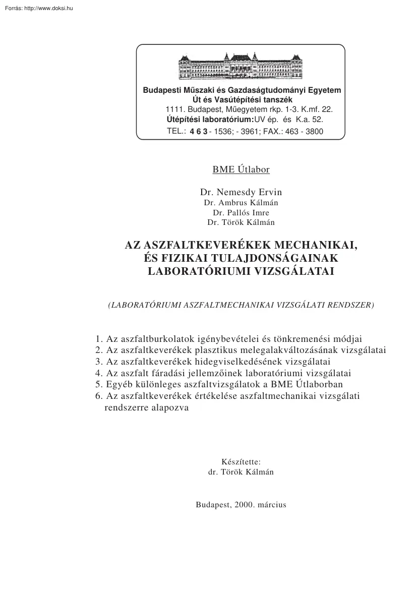 Az aszfaltkeverékek mechanikai és fizikai tulajdonságainak laboratóriumi vizsgálatai
