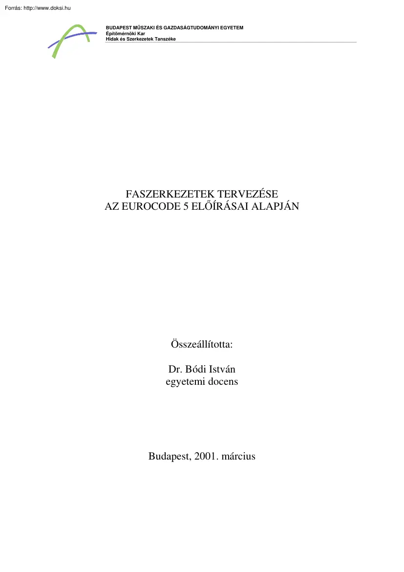 Dr. Bódi István - Faszerkezetek tervezése az Eurocode 5 előírásai alapján
