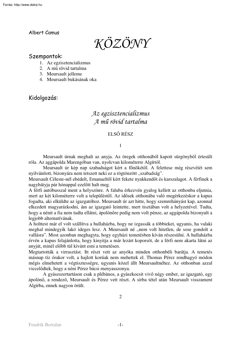 Fendrik Betalan - Albert Camus, Közöny