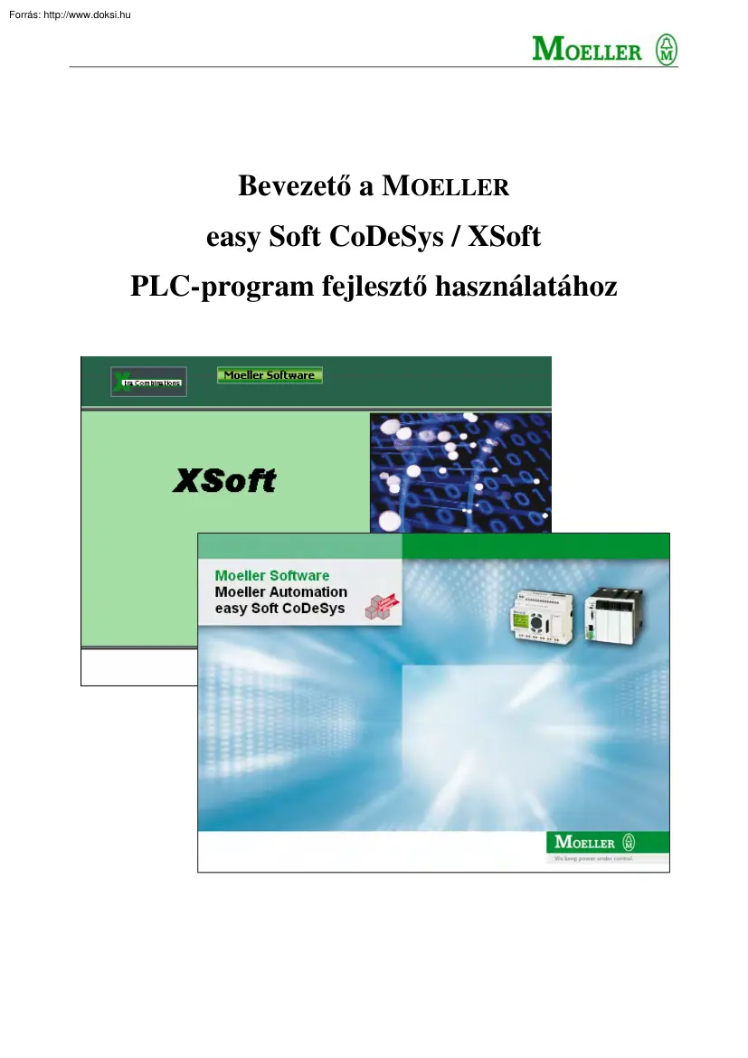 Bevezető a Moeller Easy Soft CoDeSys, XSoft PLC program fejlesztő használatához