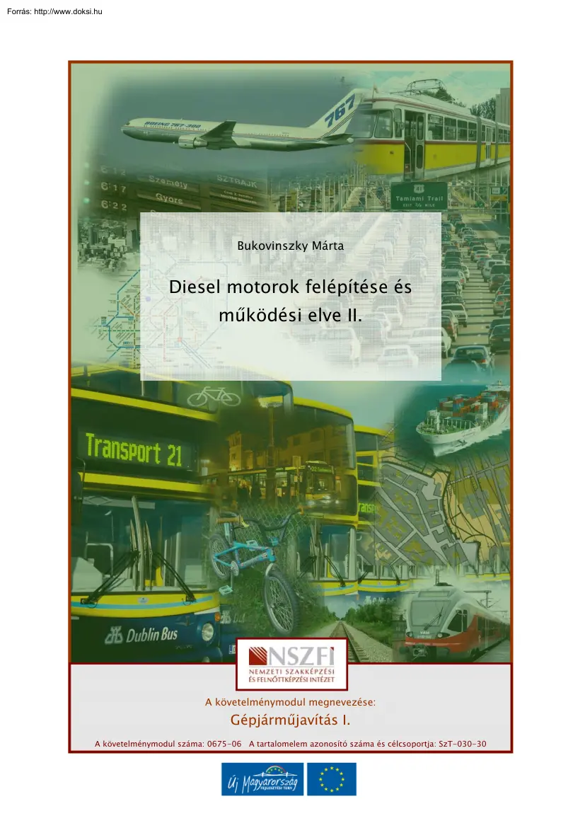 Bukovinszky Márta - Diesel motorok felépítése és működési elve II.