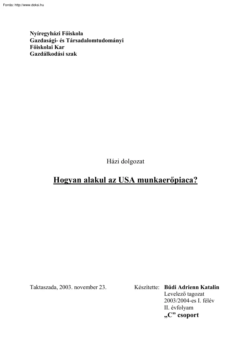 Bűdi Adrienn Katalin - Hogyan alakul az USA munkaerőpiaca?