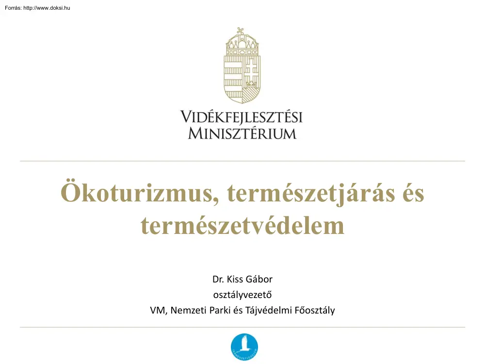 Dr. Kiss Gábor - Ökoturizmus, természetjárás és természetvédelem