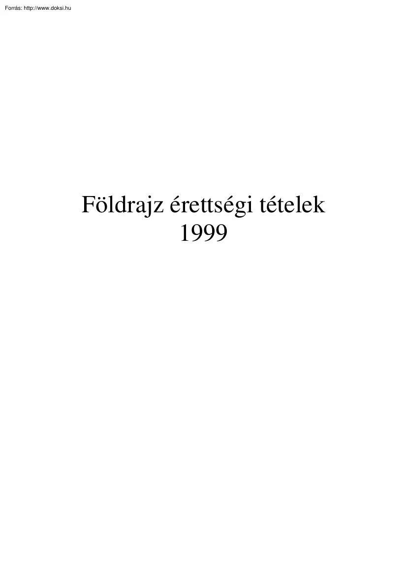 Földrajz érettségi tételek, 1999