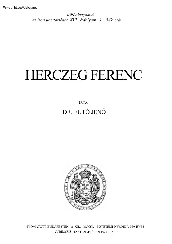 Dr. Futó Jenő - Herczeg Ferenc