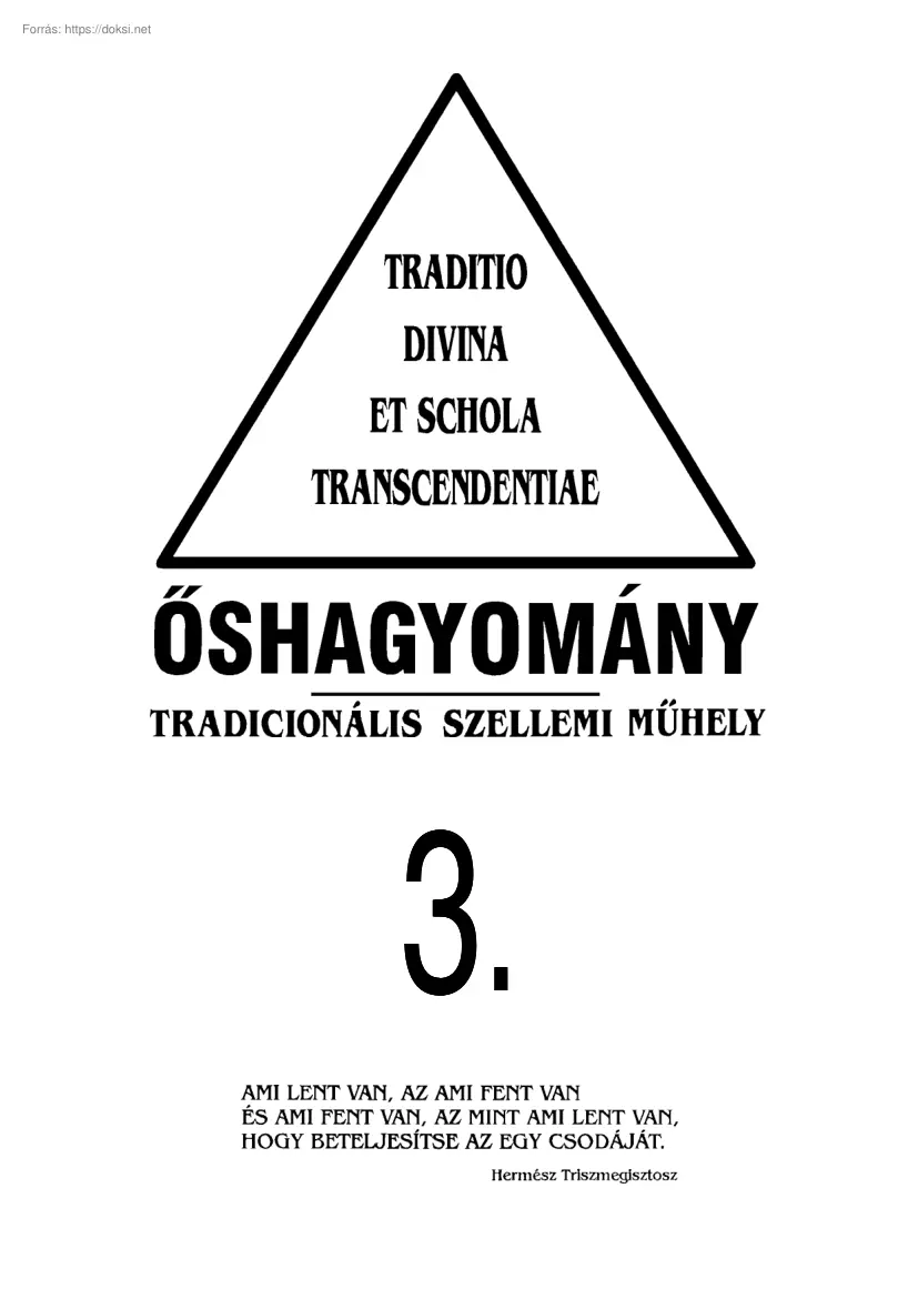 Őshagyomány, tradicionális szellemi műhely 3