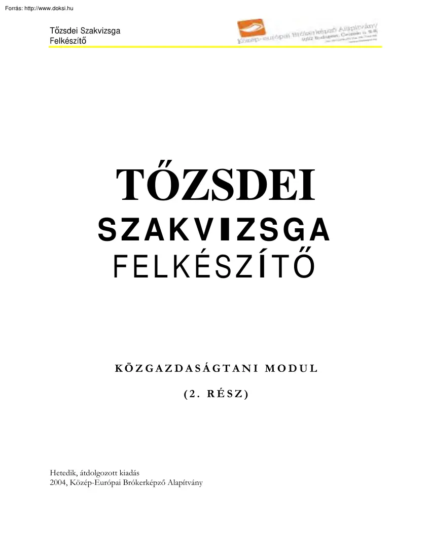 Tőzsdei szakvizsga felkészítő, 2 rész