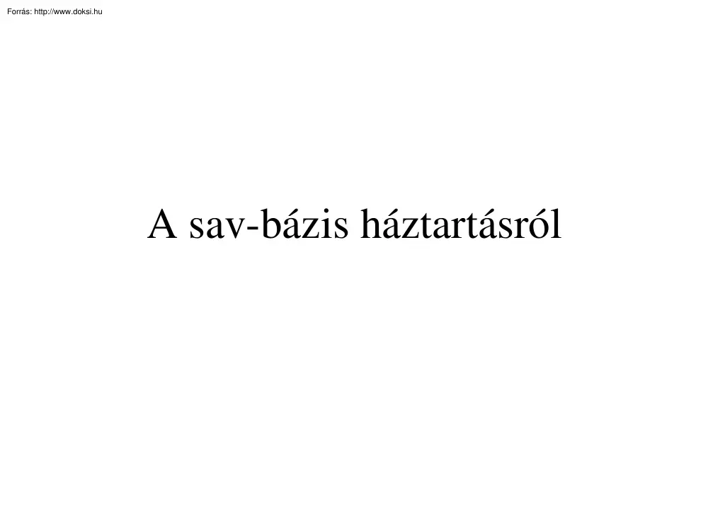 A sav-bázis háztartásról